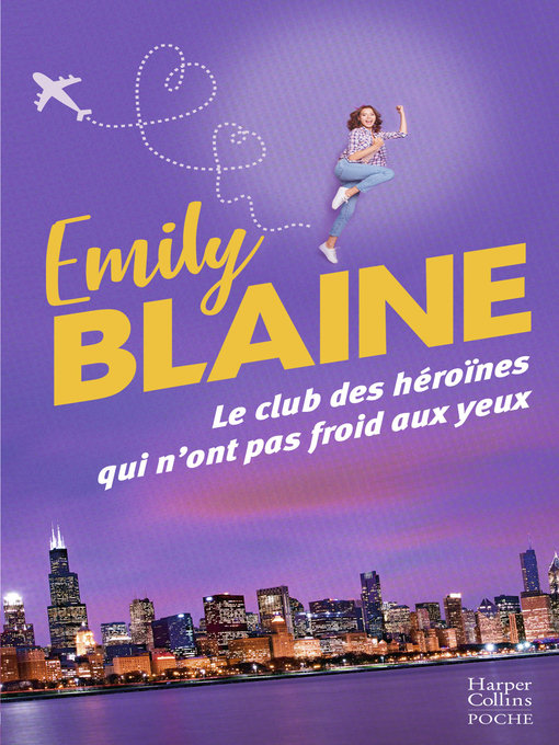 Title details for Le club des héroïnes qui n'ont pas froid aux yeux by Emily Blaine - Available